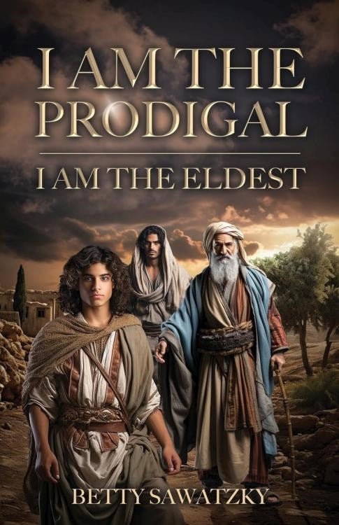 I Am the Prodigal  I Am the Eldest