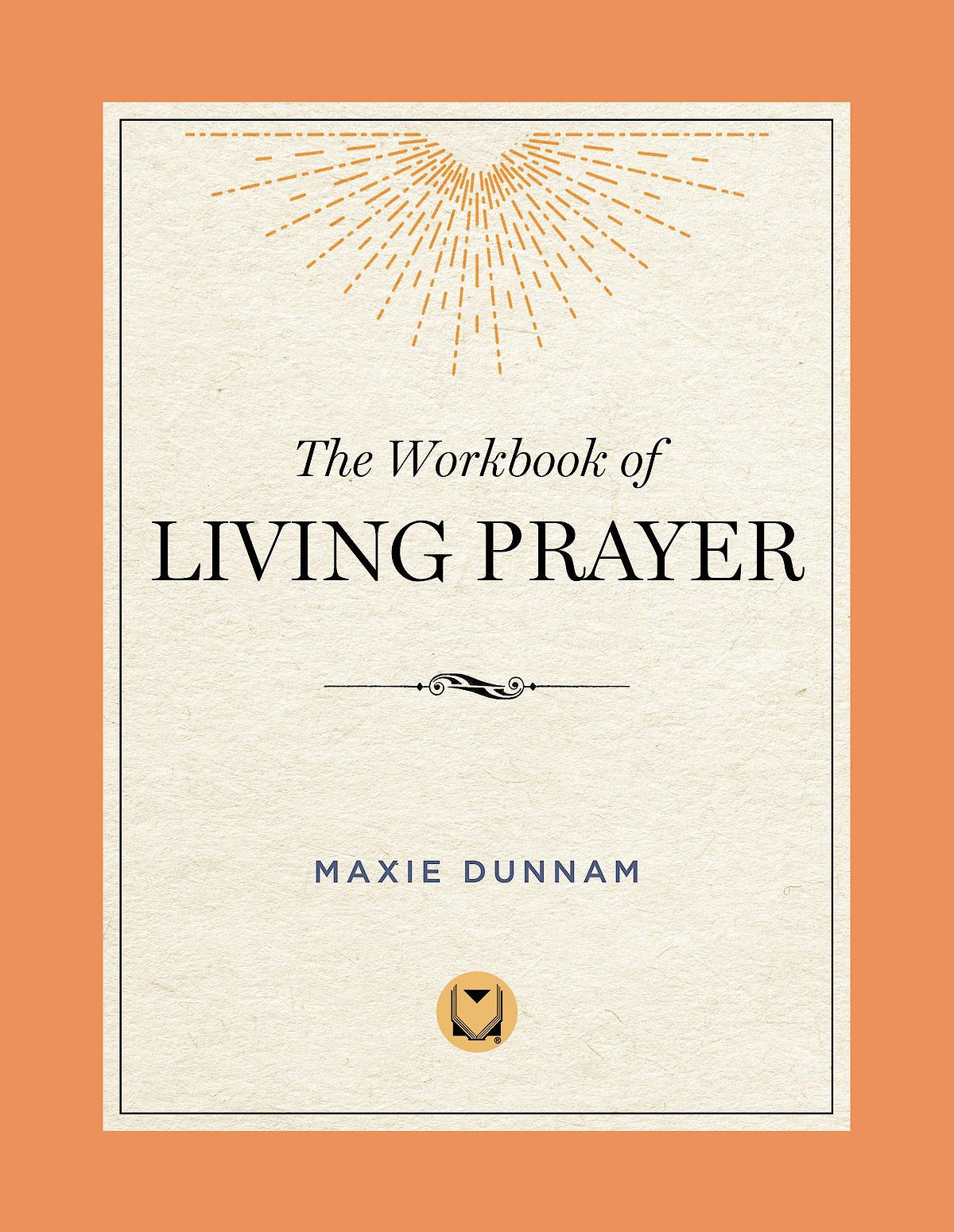 Workbook Of Living Prayer