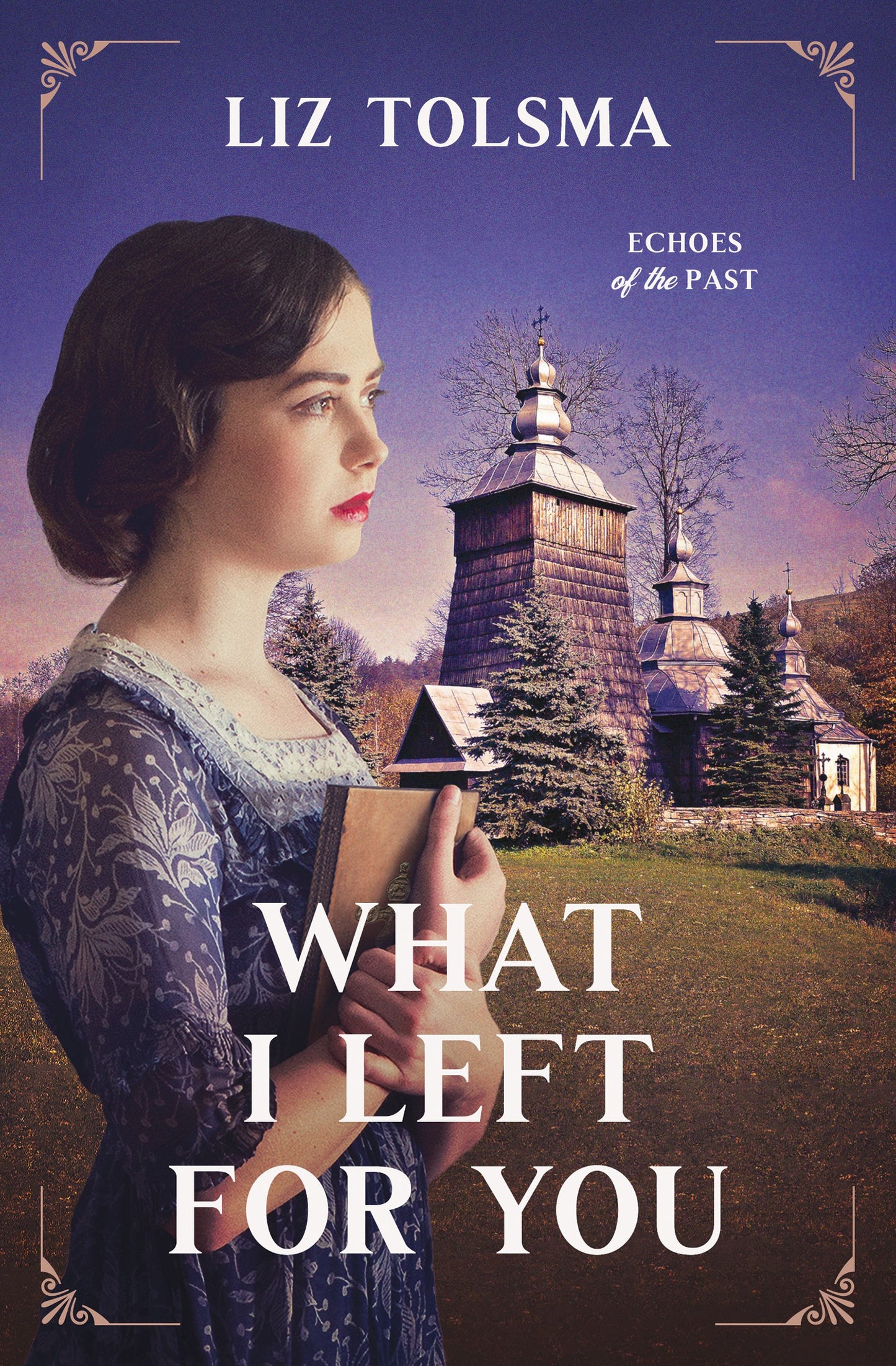 What I Left For You (Echoes Of The Past #3)