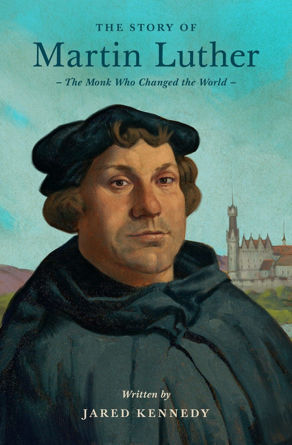 The Story Of Martin Luther (Lives Of Faith And Grace)