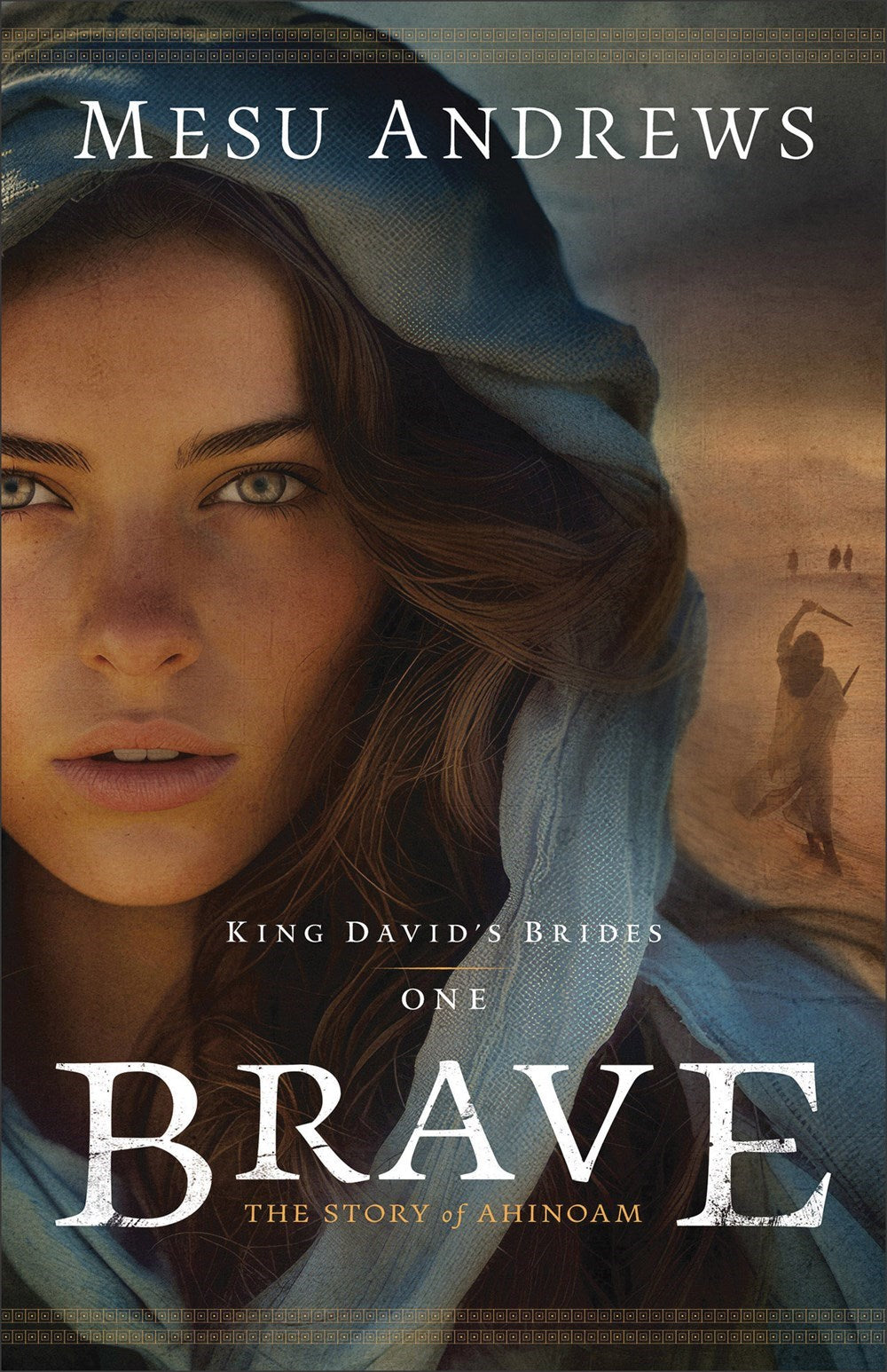 Brave (King David's Brides #1)