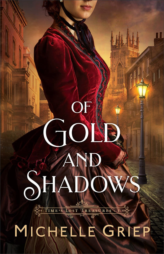 Of Gold And Shadows (Time's Lost Treasures #1)