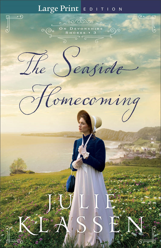 The Seaside Homecoming Large Print (On Devonshire Shores #3)