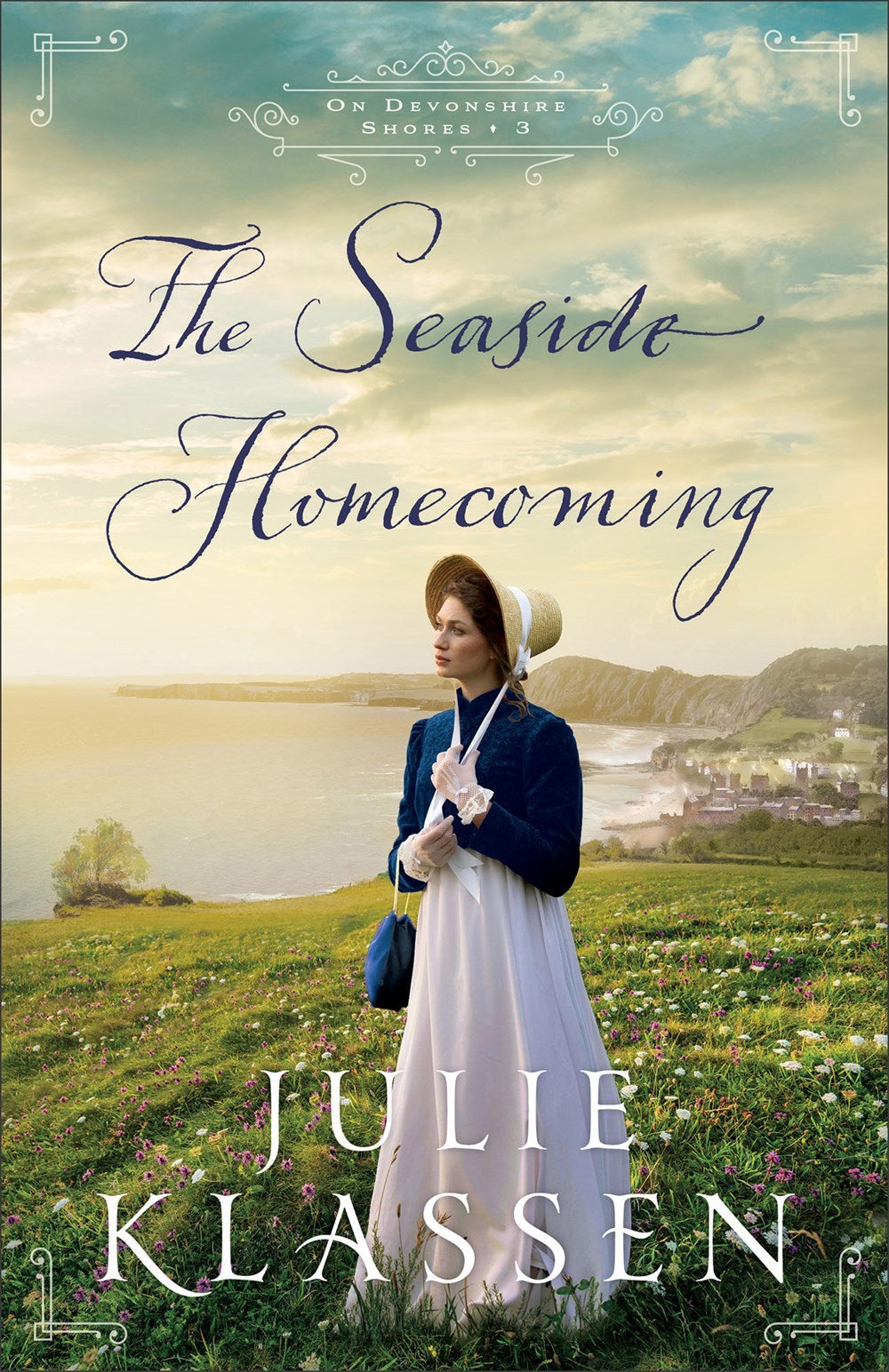 The Seaside Homecoming (On Devonshire Shores #3)-Hardcover