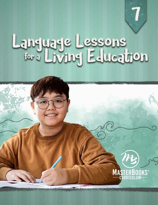 Language Lessons For A Living Education 7