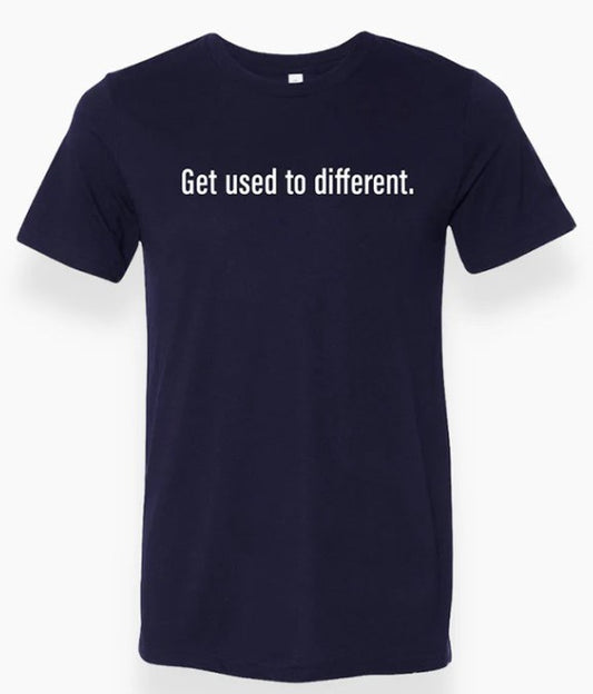 Tee Shirt-Get Used To Different-The Chosen-Navy Blue-Medium