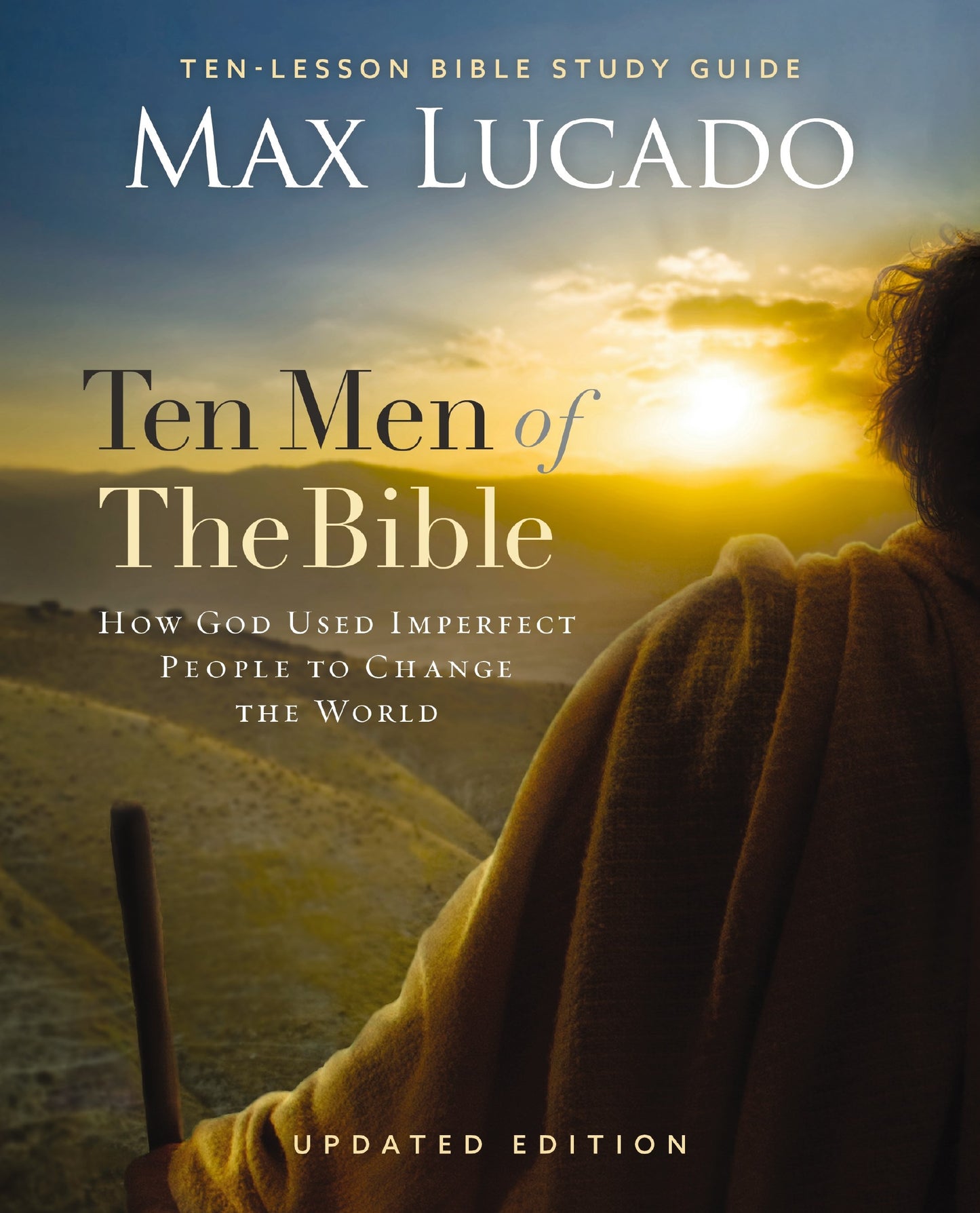 Ten Men of the Bible (Updated Edition)