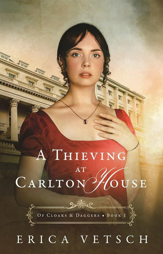 A Thieving At Carlton House (Of Cloaks & Daggers #1)