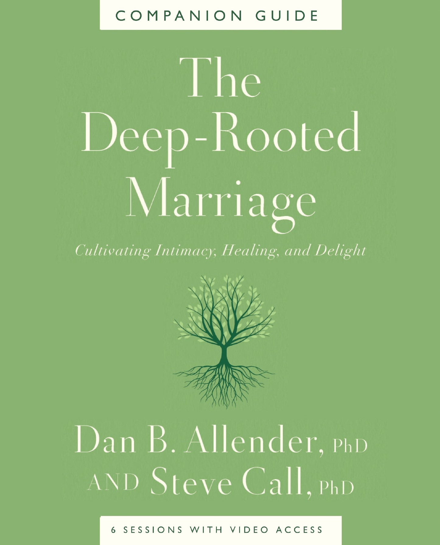 The Deep-Rooted Marriage Companion Guide