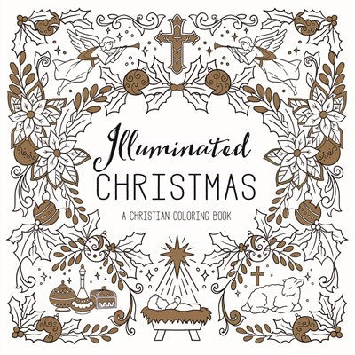 Illuminated Christmas: A Christmas Coloring Book