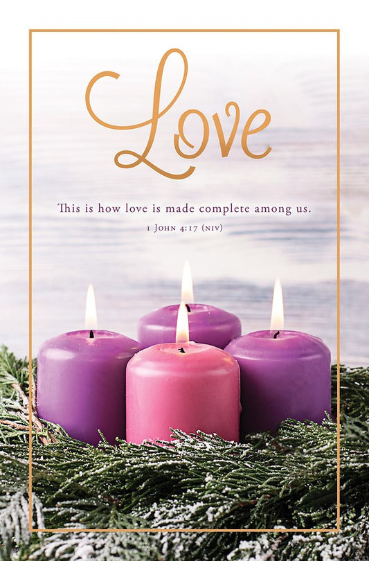 Bulletin-Advent Week 4: Love (1 John 4:17  NIV) (Pack Of 100)