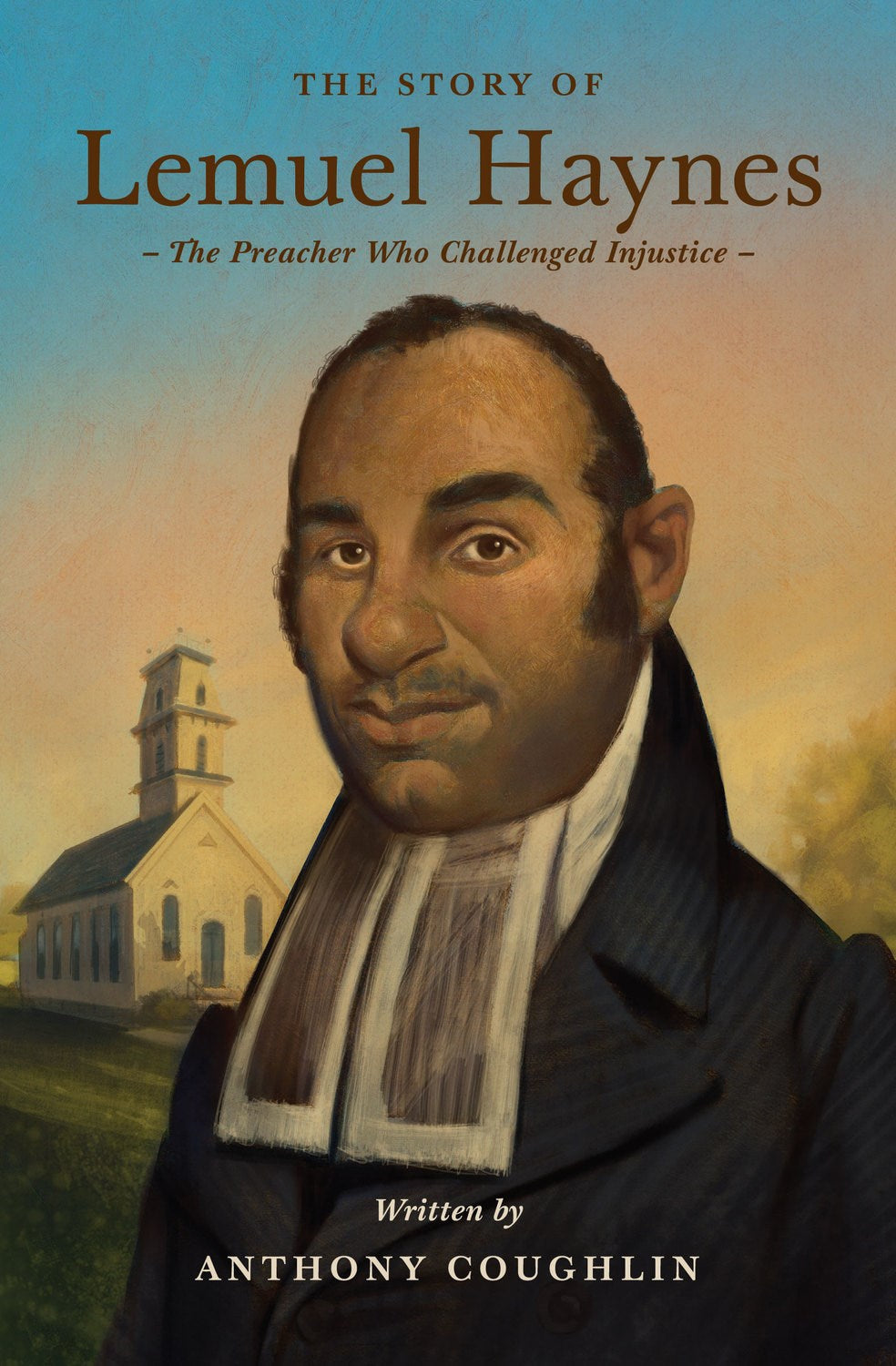 The Story Of Lemuel Haynes (Lives Of Faith & Grace)