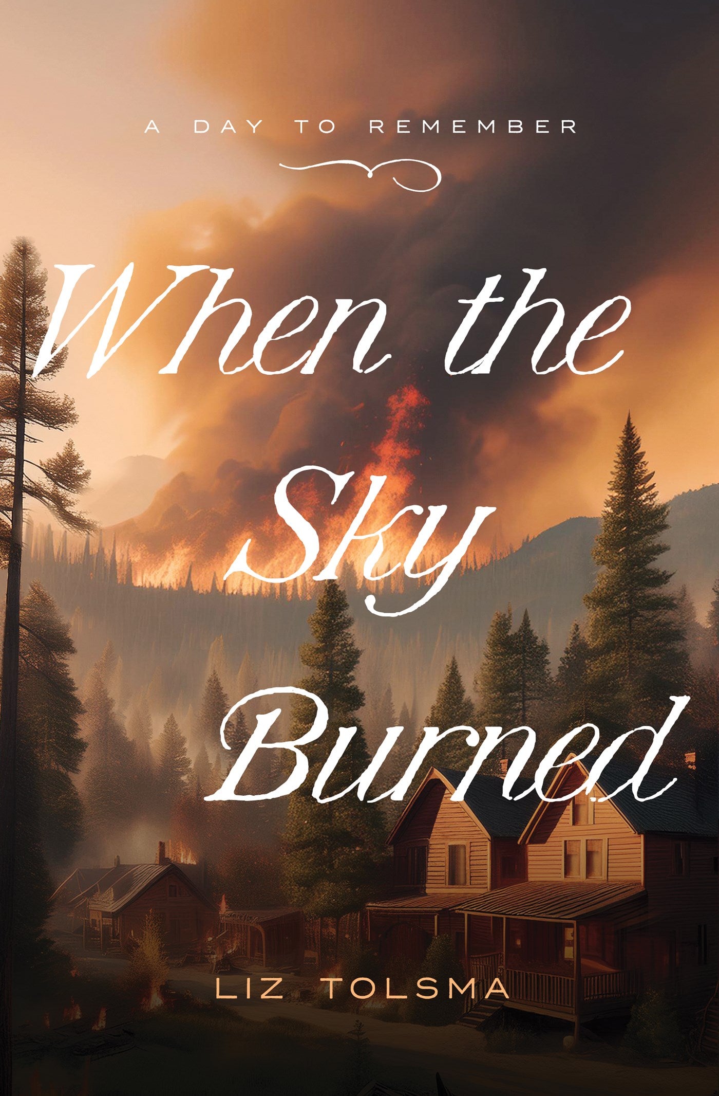 When The Sky Burned (A Day To Remember #6)