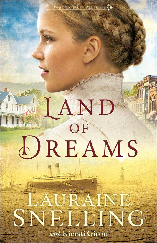 Land Of Dreams (Home To Green Creek #1)-Hardcover