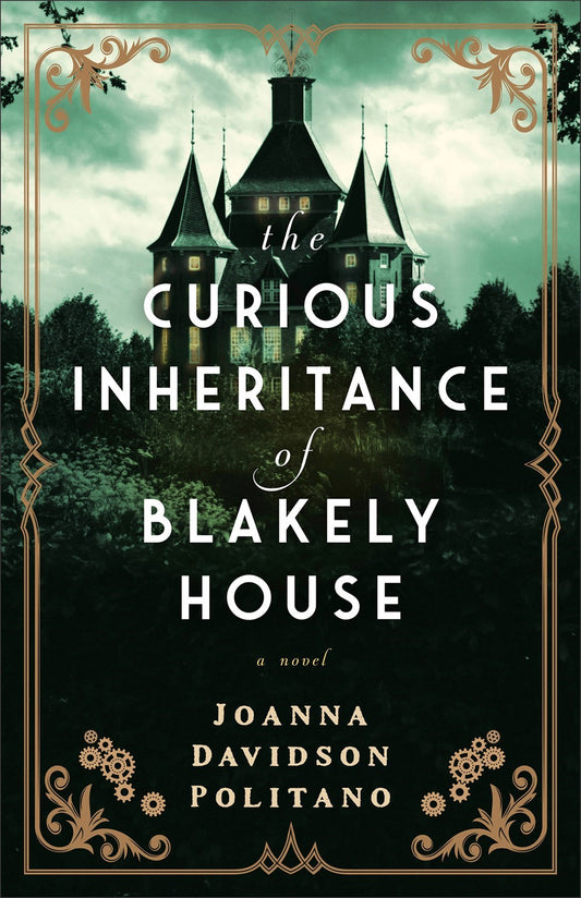 The Curious Inheritance Of Blakely House