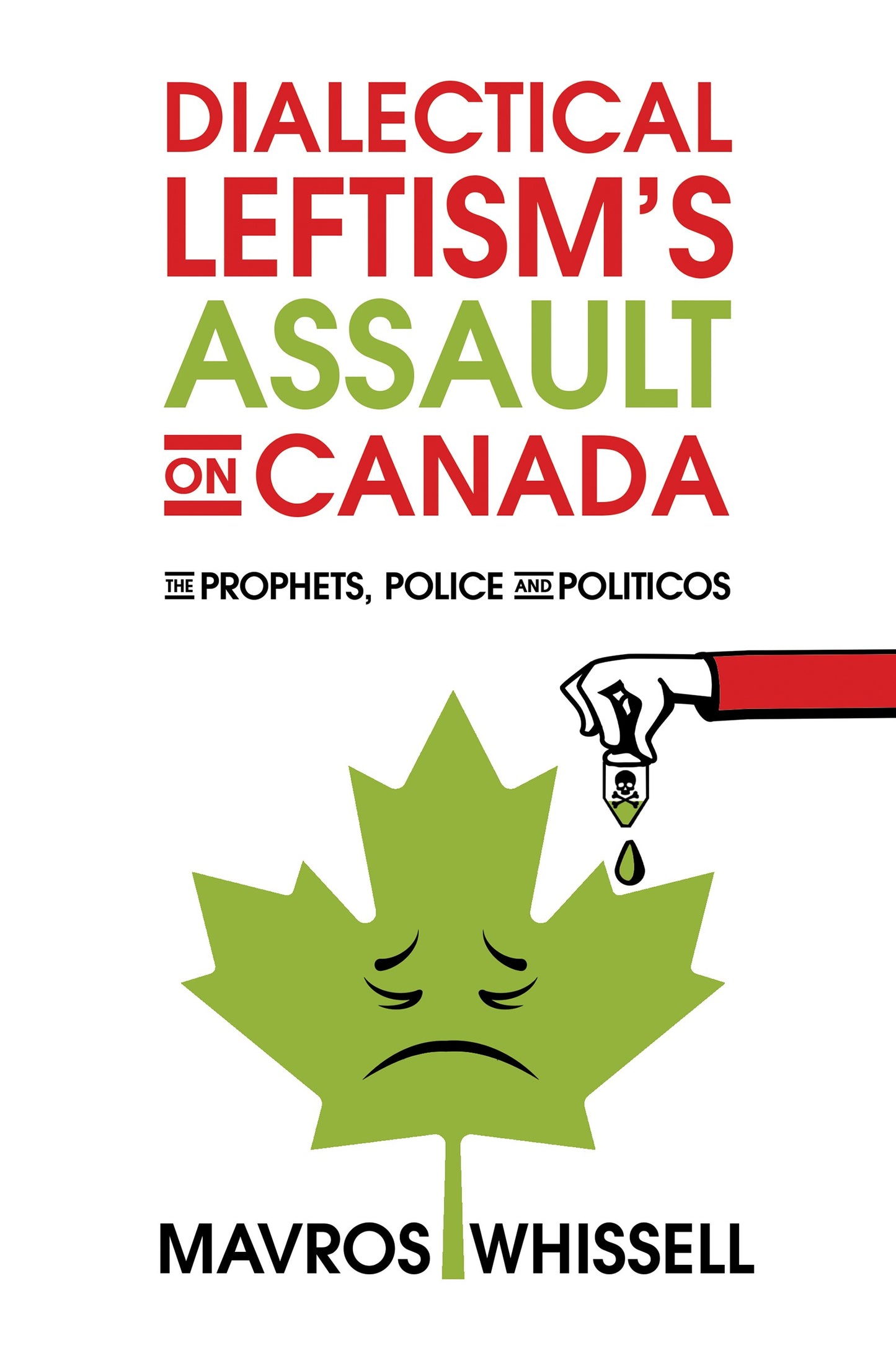 Dialectical Leftism's Assault on Canada