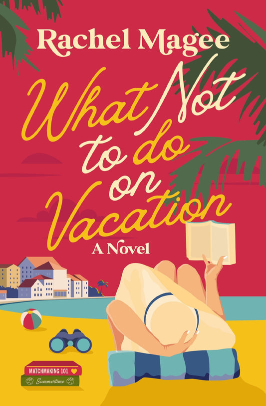 What Not To Do On Vacation