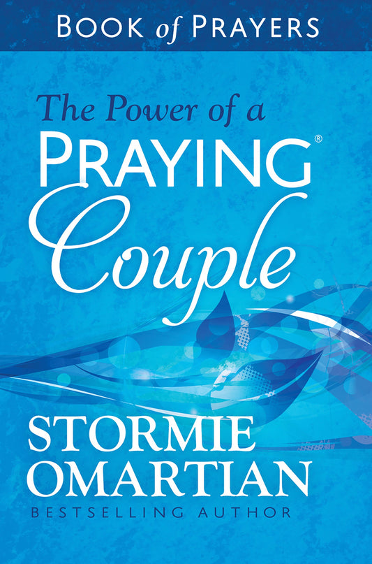 The Power Of A Praying Couple Book Of Prayers