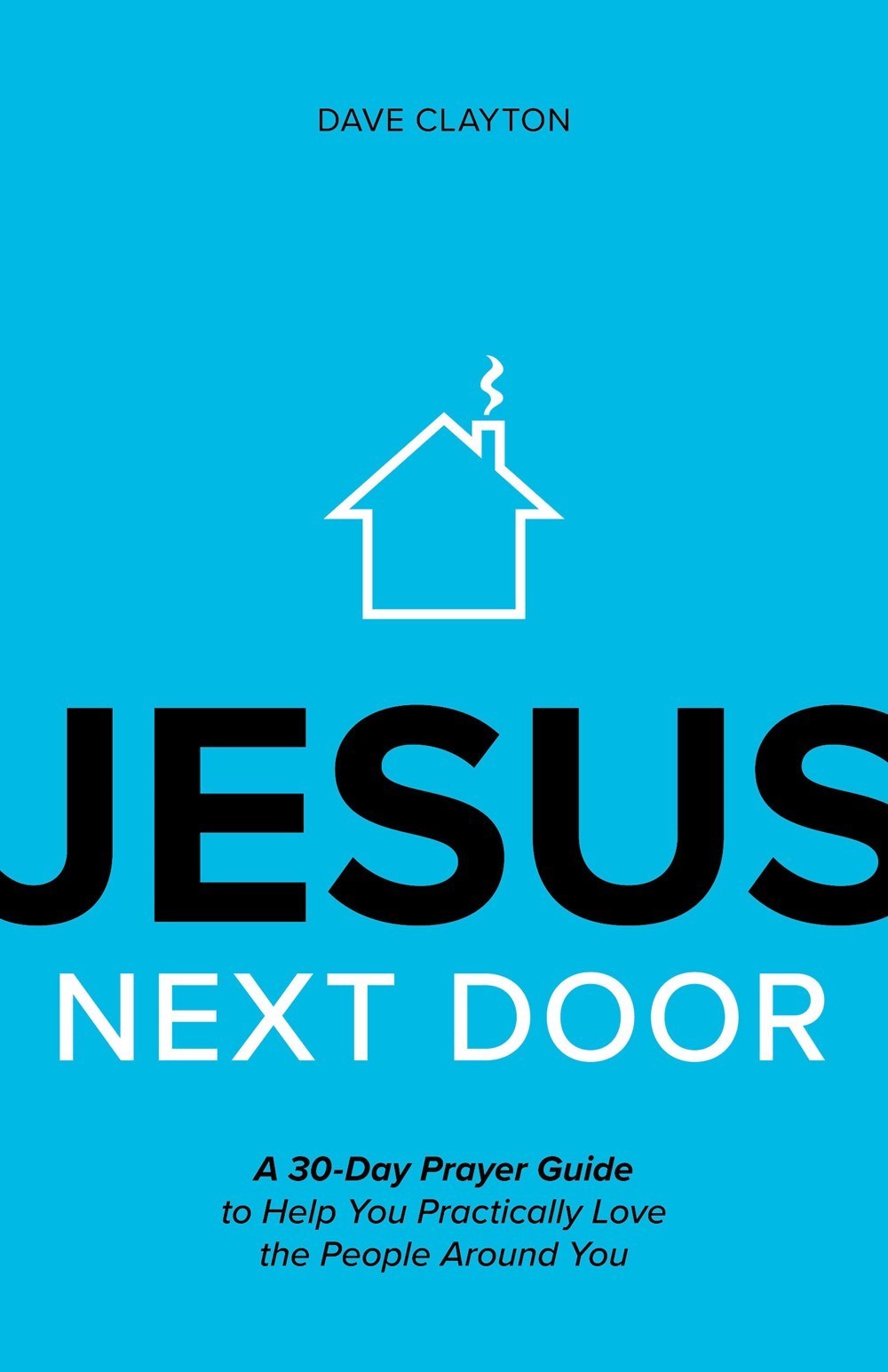 JESUS NEXT DOOR