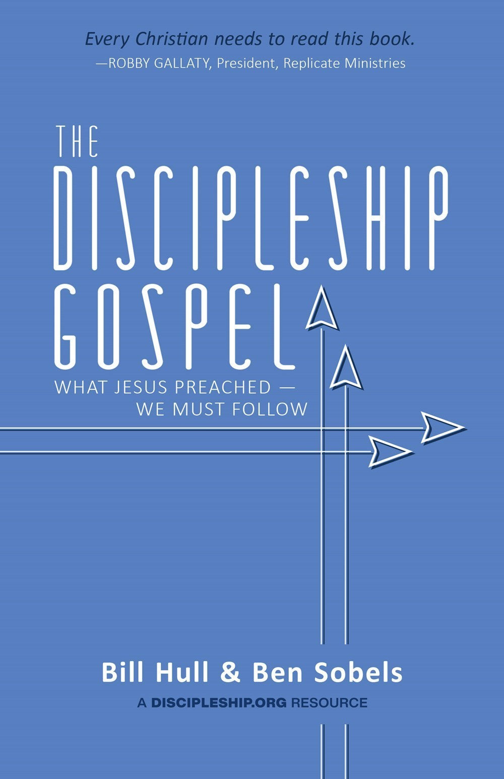 THE DISCIPLESHIP GOSPEL