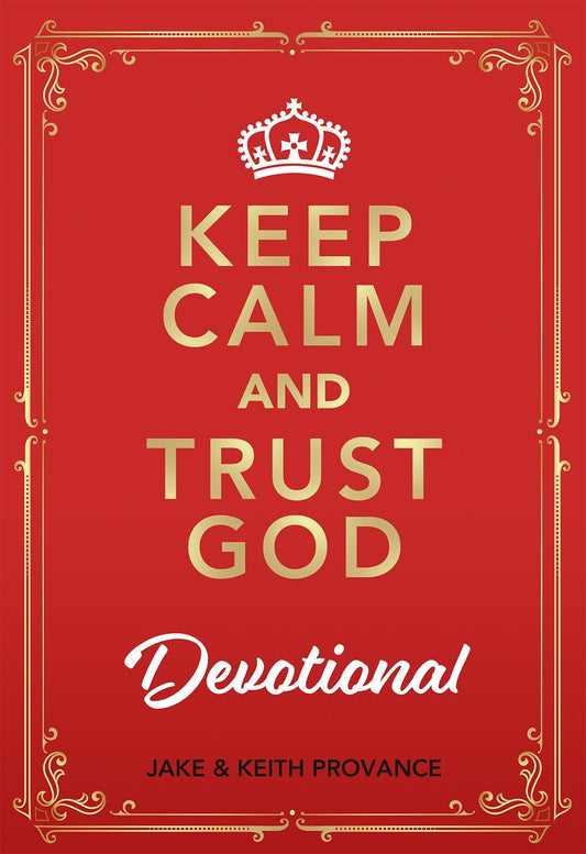 Keep Calm and Trust God Devotional