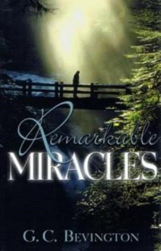 REMARKABLE MIRACLES