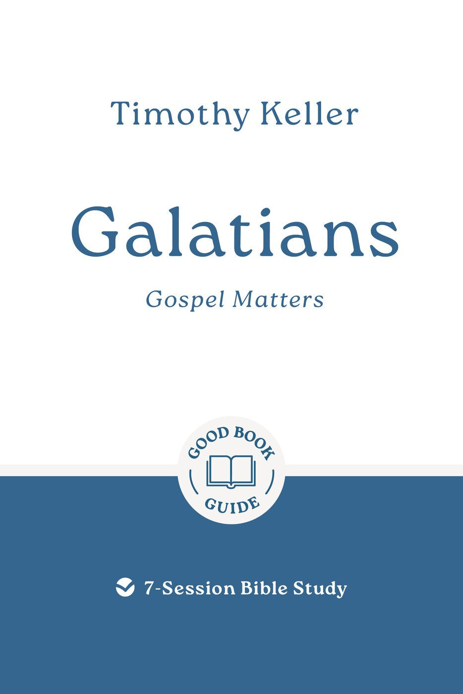 Galatians: Gospel Matters