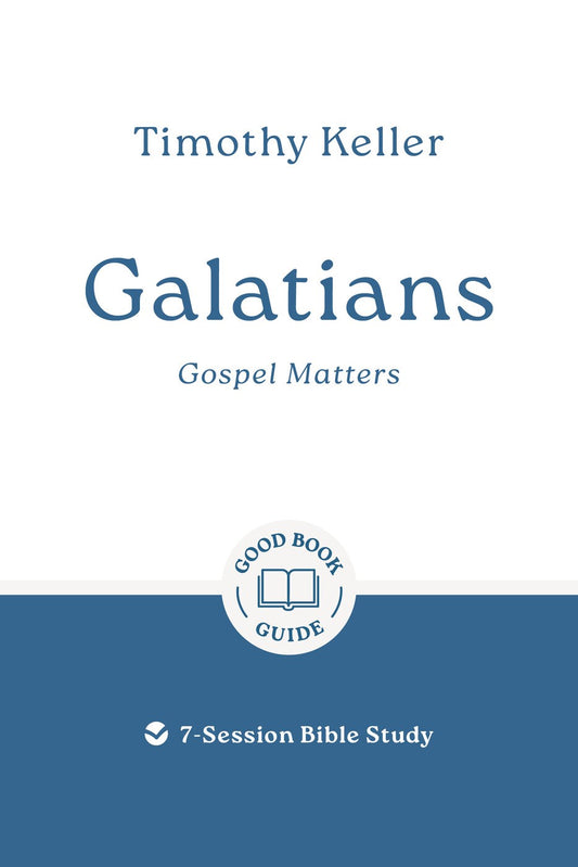 Galatians: Gospel matters