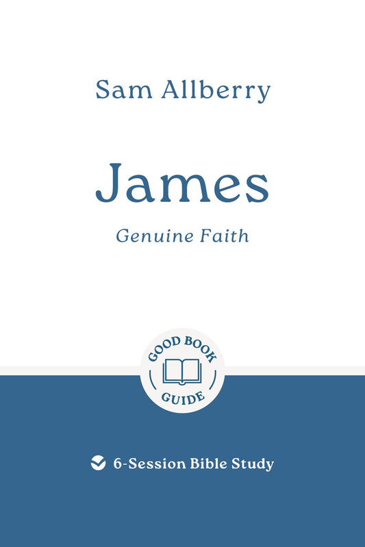 James: Genuine Faith