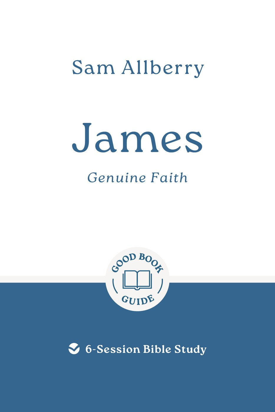 James: Genuine faith