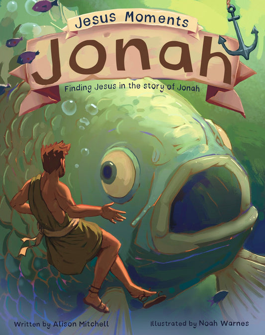 Jesus Moments: Jonah