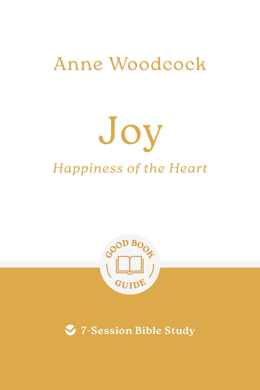 Joy: Happiness of the Heart