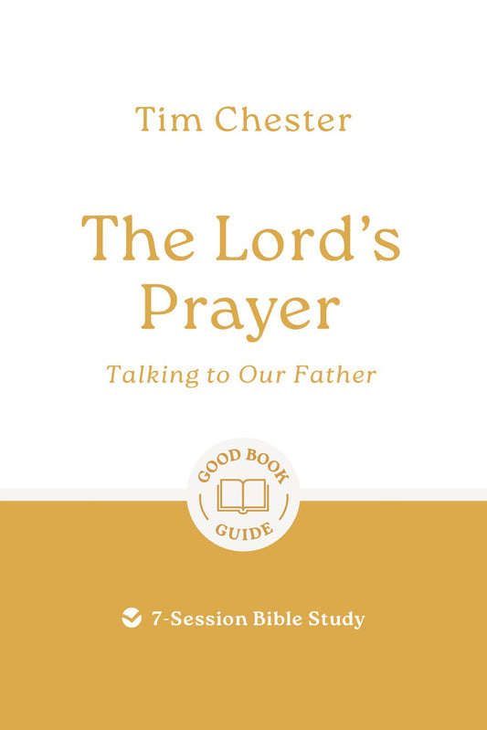 The Lord's Prayer: Talking to Our Father