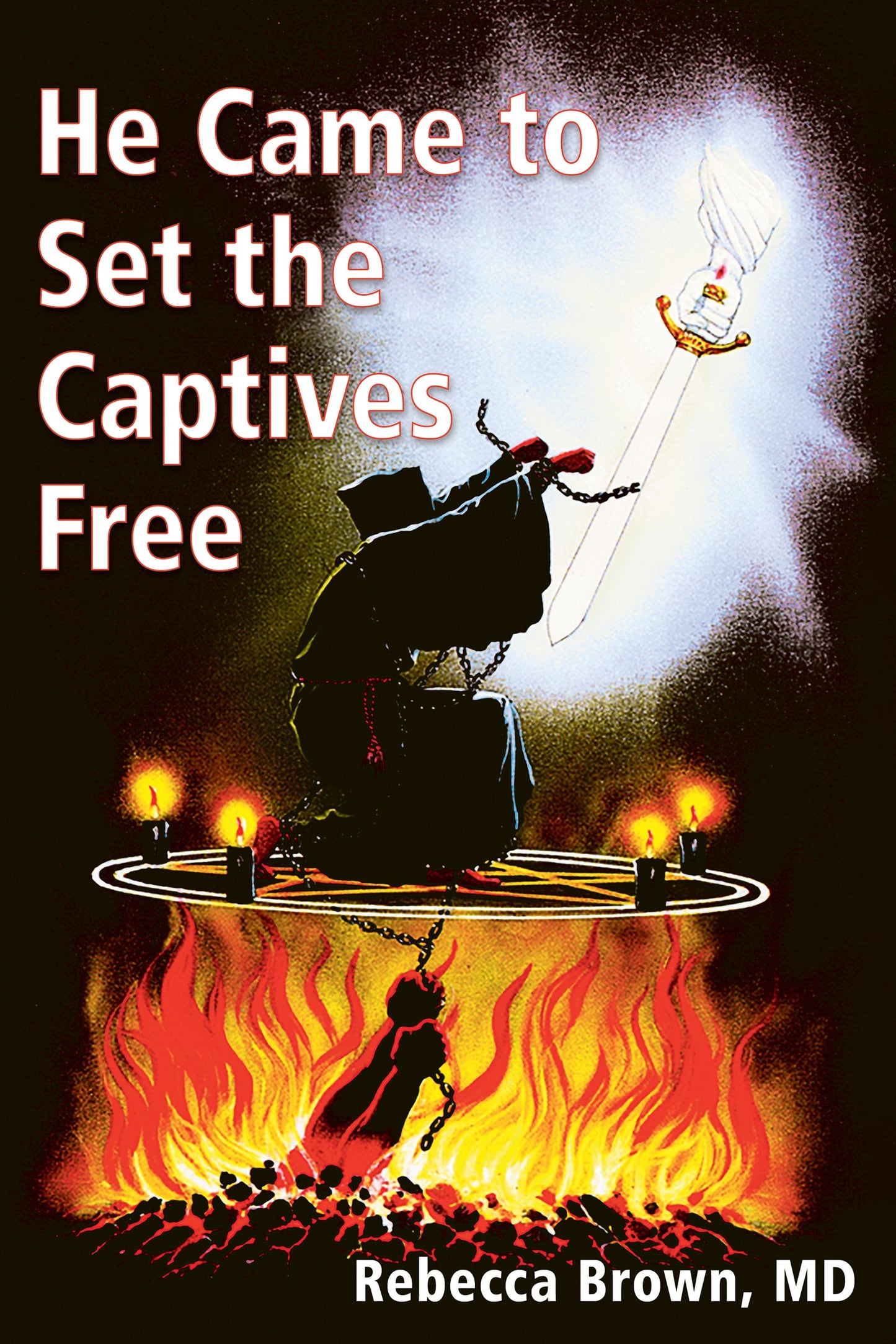 He Came To Set The Captives Free