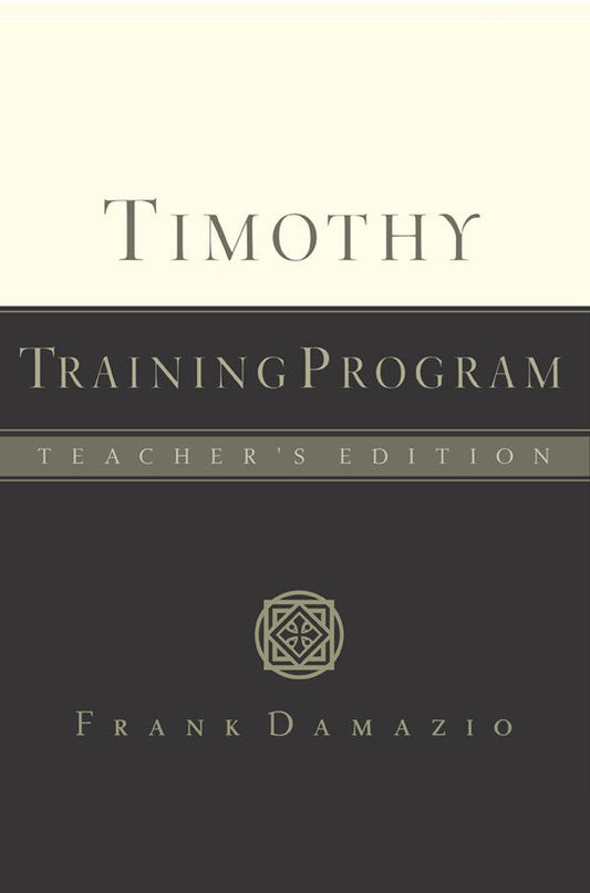 Timothy Training Program-Teacher Edition