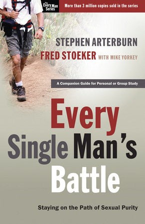 Every Single Man's Battle (A Companion Guide For Personal Or Group Study)