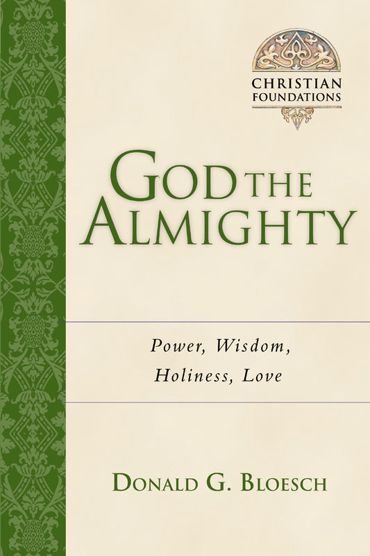 God The Almighty (Christian Foundations Book 3)