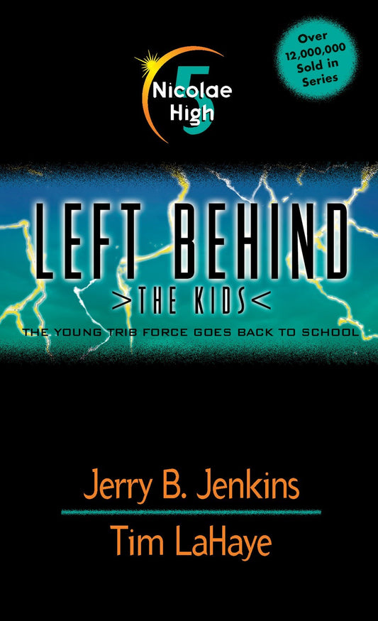 Nicolae High (Left Behind: The Kids #5)