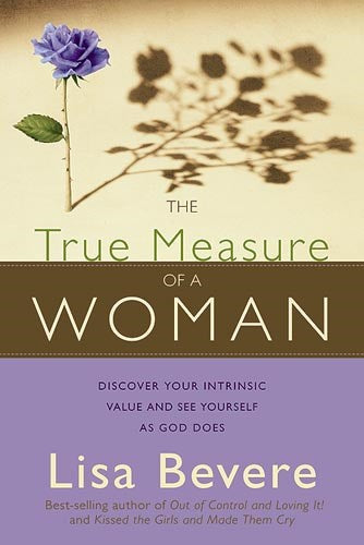 The True Measure Of A Woman (Revised)