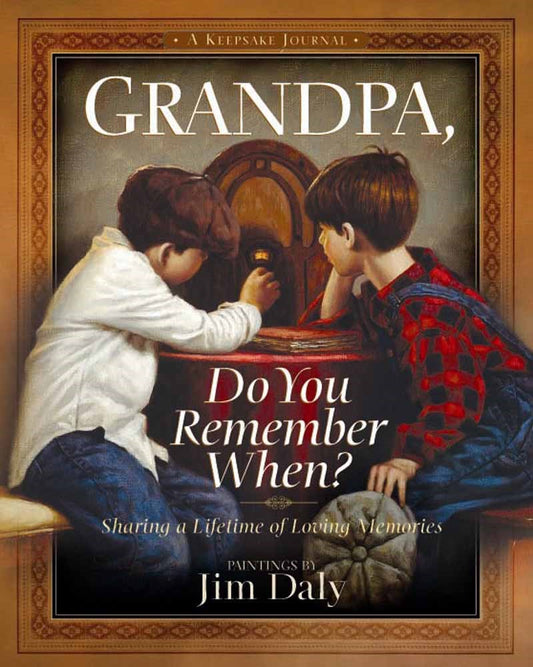 Grandpa  Do You Remember When?