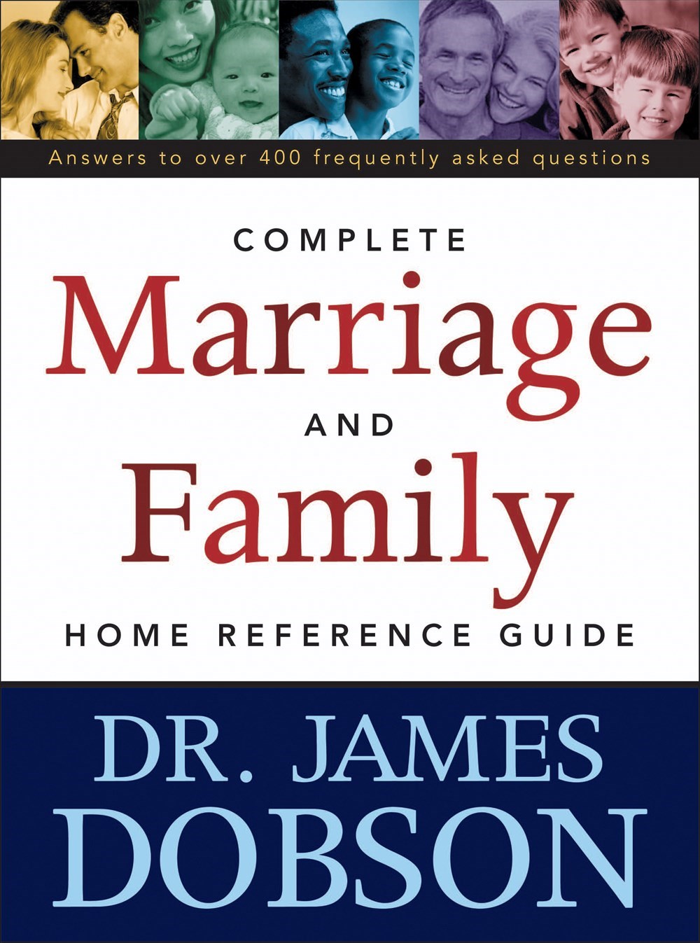 Complete Marriage & Family Home Reference Guide