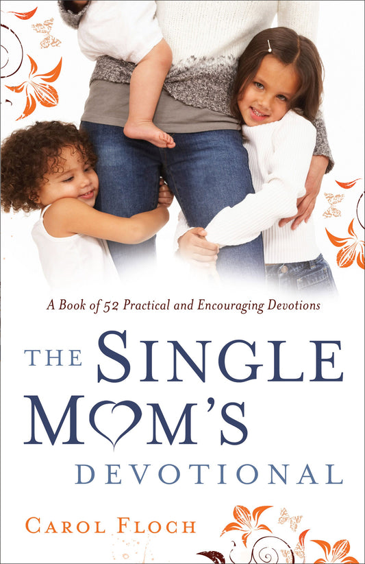 The Single Mom's Devotional