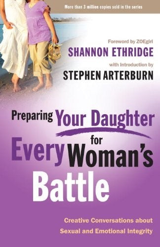 Preparing Your Daughter For Every Woman's Battle