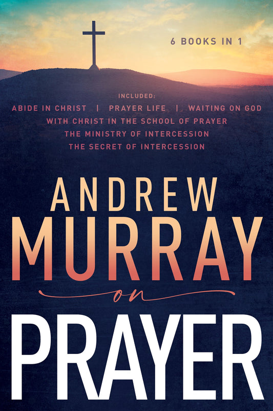 eBook-Andrew Murray On Prayer (6 In 1 Anthology)