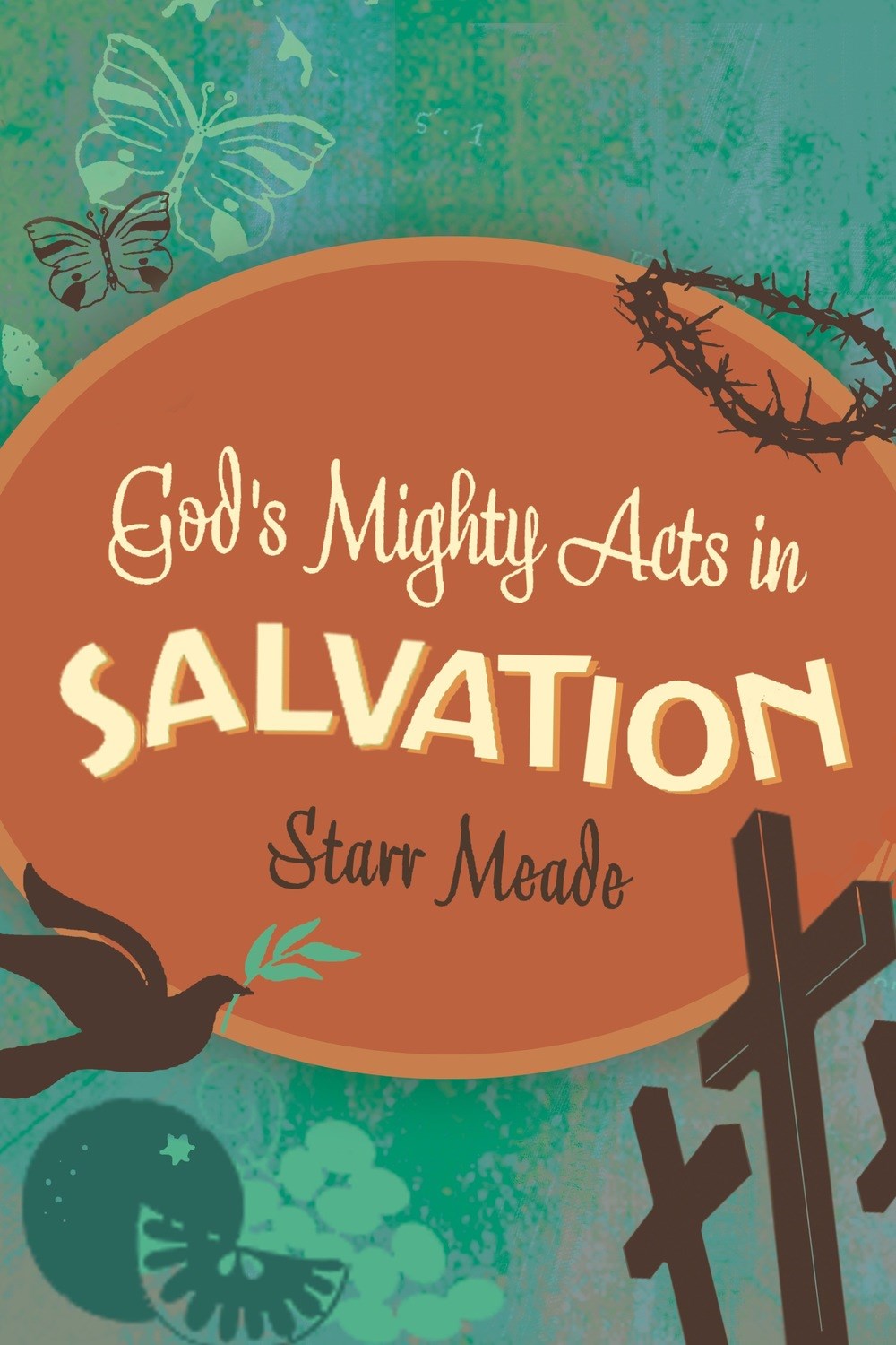 God's Mighty Acts In Salvation