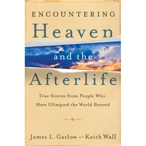 Encountering Heaven And The Afterlife (LSI)