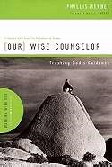 Our Wise Counselor (Walking With God)