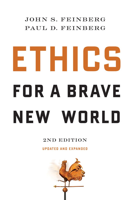 Ethics For A Brave New World (2nd Edition)