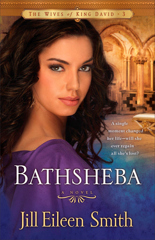 Bathsheba (Wives Of King David Book 3)