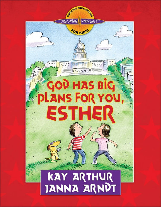 God Has Big Plans For You: Esther (Discover 4 Yourself Inductive Bible Study For Kids)